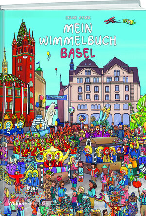 Buchcover Mein Wimmelbuch Basel | Celine Geser | EAN 9783038182894 | ISBN 3-03818-289-3 | ISBN 978-3-03818-289-4