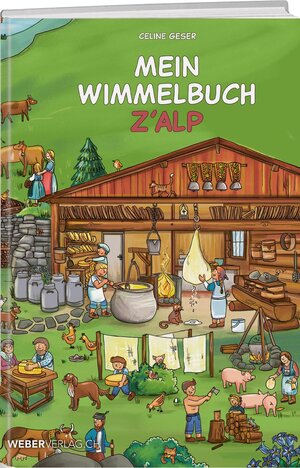 Buchcover Mein Wimmelbuch z'Alp | Celine Geser | EAN 9783038183365 | ISBN 3-03818-336-9 | ISBN 978-3-03818-336-5