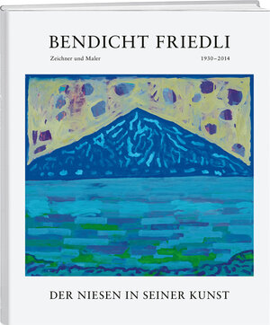 Buchcover Bendicht Friedli: Der Niesen in seiner Kunst | Bendicht Friedli | EAN 9783038184003 | ISBN 3-03818-400-4 | ISBN 978-3-03818-400-3