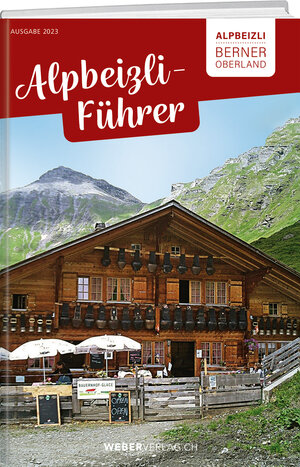 Buchcover Alpbeizli-Führer Berner Oberland | Div. | EAN 9783038184577 | ISBN 3-03818-457-8 | ISBN 978-3-03818-457-7