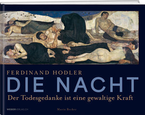 Buchcover Ferdinand Hodler - Die Nacht | Maria Becker | EAN 9783038184850 | ISBN 3-03818-485-3 | ISBN 978-3-03818-485-0