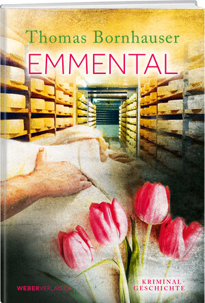 Buchcover Emmental | Thomas Bornhauser | EAN 9783038185017 | ISBN 3-03818-501-9 | ISBN 978-3-03818-501-7