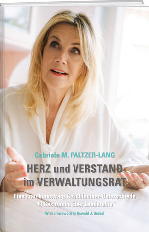 Buchcover Herz und Verstand im Verwaltungsrat | Gabriele M. Paltzer-Lang | EAN 9783038185338 | ISBN 3-03818-533-7 | ISBN 978-3-03818-533-8