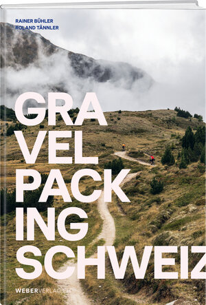 Buchcover Gravelpacking Schweiz | Rainer Bühler | EAN 9783038185352 | ISBN 3-03818-535-3 | ISBN 978-3-03818-535-2