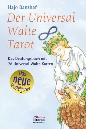 Universal Waite Tarot. Das neue Einsteigerset: Das Deutungsbuch mit 78 Universal Waite Karten