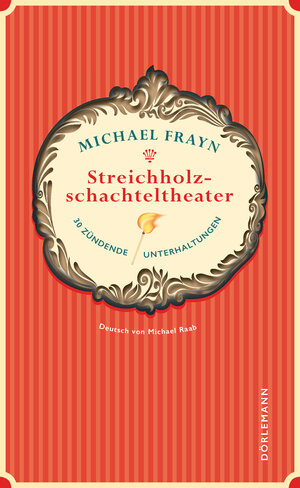 Buchcover Streichholzschachteltheater | Michael Frayn | EAN 9783038200123 | ISBN 3-03820-012-3 | ISBN 978-3-03820-012-3