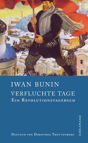 Buchcover Verfluchte Tage | Iwan Bunin | EAN 9783038200482 | ISBN 3-03820-048-4 | ISBN 978-3-03820-048-2