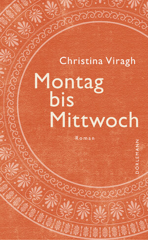 Buchcover Montag bis Mittwoch | Christina Viragh | EAN 9783038201236 | ISBN 3-03820-123-5 | ISBN 978-3-03820-123-6