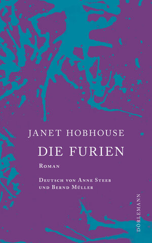 Buchcover Die Furien | Janet Hobhouse | EAN 9783038201311 | ISBN 3-03820-131-6 | ISBN 978-3-03820-131-1