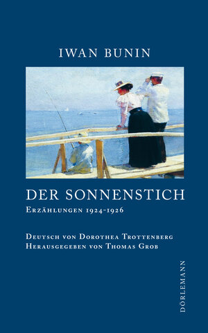 Buchcover Der Sonnenstich | Iwan Bunin | EAN 9783038201359 | ISBN 3-03820-135-9 | ISBN 978-3-03820-135-9