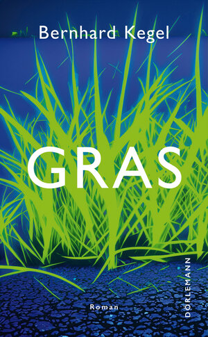Buchcover Gras | Bernhard Kegel | EAN 9783038208976 | ISBN 3-03820-897-3 | ISBN 978-3-03820-897-6