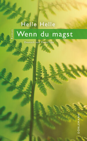 Buchcover Wenn Du magst | Helle Helle | EAN 9783038209348 | ISBN 3-03820-934-1 | ISBN 978-3-03820-934-8
