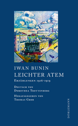 Buchcover Leichter Atem | Iwan Bunin | EAN 9783038209737 | ISBN 3-03820-973-2 | ISBN 978-3-03820-973-7