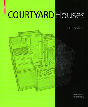Buchcover Courtyard Houses | Günter Pfeifer | EAN 9783038214014 | ISBN 3-03821-401-9 | ISBN 978-3-03821-401-4