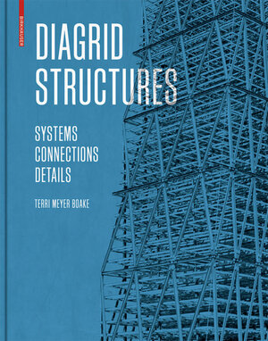 Buchcover Diagrid Structures | Terri Meyer Boake | EAN 9783038214823 | ISBN 3-03821-482-5 | ISBN 978-3-03821-482-3