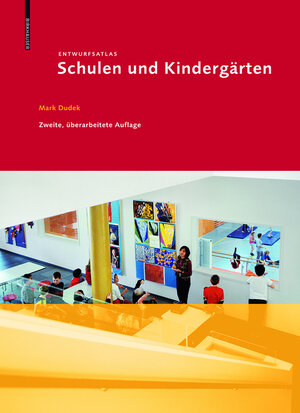 Buchcover Entwurfsatlas Schulen und Kindergärten | Mark Dudek | EAN 9783038216636 | ISBN 3-03821-663-1 | ISBN 978-3-03821-663-6