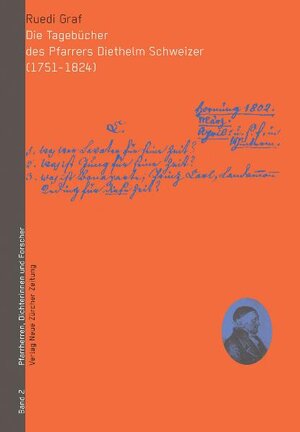 Buchcover Die Tagebücher des Pfarrers Diethelm Schweizer (1751–1824) | Ruedi Graf | EAN 9783038233589 | ISBN 3-03823-358-7 | ISBN 978-3-03823-358-9