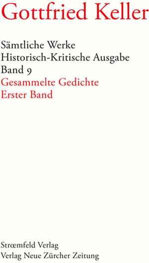 Buchcover Sämtliche Werke. Historisch-Kritische Ausgabe, Band 9 & 10 | Gottfried Keller | EAN 9783038235095 | ISBN 3-03823-509-1 | ISBN 978-3-03823-509-5