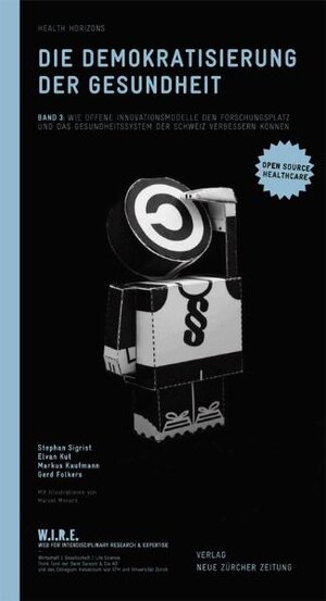Buchcover Die Demokratisierung der Gesundheit | Stephan Sigrist | EAN 9783038236573 | ISBN 3-03823-657-8 | ISBN 978-3-03823-657-3