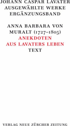 Buchcover Johann Caspar Lavater, Ausgewählte Werke, Ergänzungsband  | EAN 9783038236870 | ISBN 3-03823-687-X | ISBN 978-3-03823-687-0