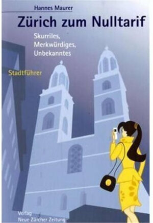 Buchcover Zürich zum Nulltarif  | EAN 9783038236894 | ISBN 3-03823-689-6 | ISBN 978-3-03823-689-4