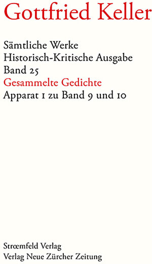 Buchcover Sämtliche Werke. Historisch-Kritische Ausgabe, Band 25 & 26 | Gottfried Keller | EAN 9783038238119 | ISBN 3-03823-811-2 | ISBN 978-3-03823-811-9