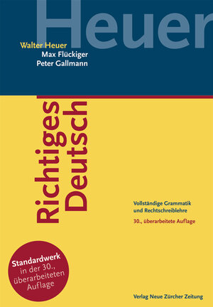 Buchcover Richtiges Deutsch | Walter Heuer | EAN 9783038238300 | ISBN 3-03823-830-9 | ISBN 978-3-03823-830-0