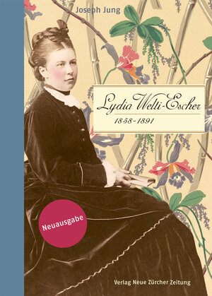 Buchcover Lydia Welti-Escher (1858–1891) | Joseph Jung | EAN 9783038238522 | ISBN 3-03823-852-X | ISBN 978-3-03823-852-2