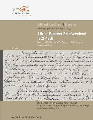 Buchcover Alfred Escher Briefe, Band 5 | Joseph Jung | EAN 9783038238539 | ISBN 3-03823-853-8 | ISBN 978-3-03823-853-9