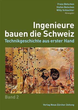 Buchcover Ingenieure bauen die Schweiz | Franz Betschon | EAN 9783038239123 | ISBN 3-03823-912-7 | ISBN 978-3-03823-912-3
