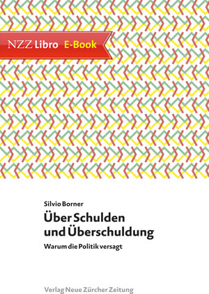 Buchcover Über Schulden und Überschuldung | Silvio Borner | EAN 9783038239949 | ISBN 3-03823-994-1 | ISBN 978-3-03823-994-9