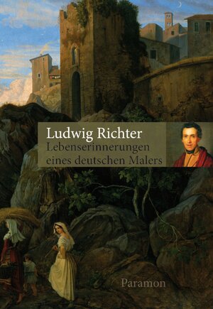 Buchcover Lebenserinnerungen eines deutschen Malers | Ludwig Richter | EAN 9783038300076 | ISBN 3-03830-007-1 | ISBN 978-3-03830-007-6