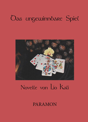 Buchcover Das ungewinnbare Spiel | Lio Kali | EAN 9783038301059 | ISBN 3-03830-105-1 | ISBN 978-3-03830-105-9