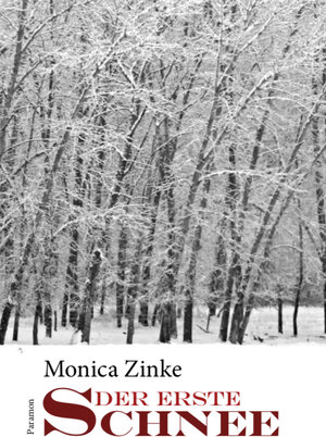 Buchcover Der erste Schnee | Monica Zinke | EAN 9783038304487 | ISBN 3-03830-448-4 | ISBN 978-3-03830-448-7