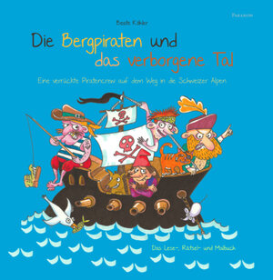 Buchcover Die Bergpiraten und das verborgene Tal | Beate Köhler | EAN 9783038304500 | ISBN 3-03830-450-6 | ISBN 978-3-03830-450-0