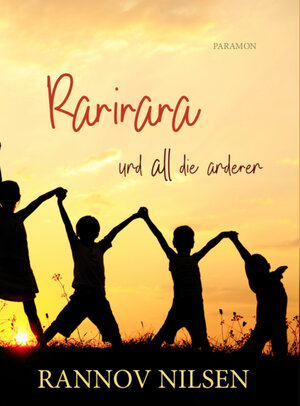 Buchcover Rarirara und all die anderen | Rannov Nilsen | EAN 9783038304883 | ISBN 3-03830-488-3 | ISBN 978-3-03830-488-3