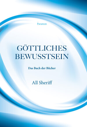 Buchcover Göttliches Bewusstsein | All Sheriff | EAN 9783038304944 | ISBN 3-03830-494-8 | ISBN 978-3-03830-494-4