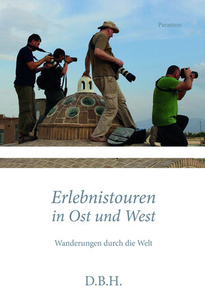 Buchcover Erlebnistouren in Ost und West | D.B.H. | EAN 9783038305101 | ISBN 3-03830-510-3 | ISBN 978-3-03830-510-1