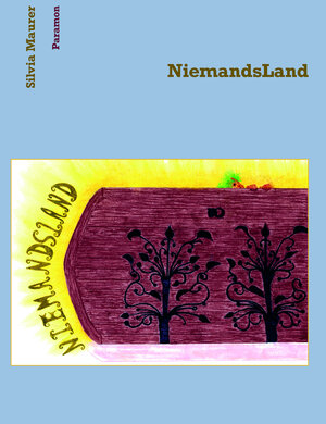 Buchcover Niemandsland | Silvia Maurer | EAN 9783038305194 | ISBN 3-03830-519-7 | ISBN 978-3-03830-519-4