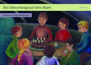 Buchcover Ein Geburtstag auf dem Mars | Marianne Ursula Waldburger | EAN 9783038305224 | ISBN 3-03830-522-7 | ISBN 978-3-03830-522-4