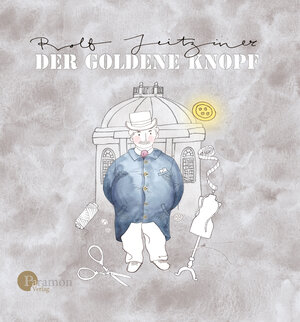 Buchcover Der goldene Knopf | Rolf Jeitziner | EAN 9783038305330 | ISBN 3-03830-533-2 | ISBN 978-3-03830-533-0