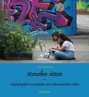 Buchcover Menschen sitzen | Axel Schulte | EAN 9783038305705 | ISBN 3-03830-570-7 | ISBN 978-3-03830-570-5