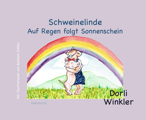 Buchcover Auf Regen folgt Sonnenschein | Dorli Winkler | EAN 9783038306078 | ISBN 3-03830-607-X | ISBN 978-3-03830-607-8