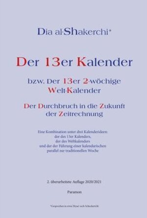 Buchcover Der 13er Kalender | Dia al-Shakarchi | EAN 9783038307259 | ISBN 3-03830-725-4 | ISBN 978-3-03830-725-9