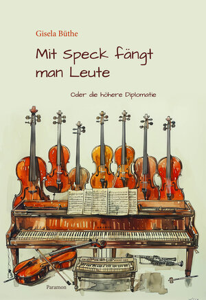 Buchcover Mit Speck fängt man Leute | Gisela Büthe | EAN 9783038309161 | ISBN 3-03830-916-8 | ISBN 978-3-03830-916-1