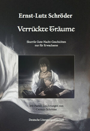 Buchcover Verrückte Träume | Ernst-Lutz Schröder | EAN 9783038311270 | ISBN 3-03831-127-8 | ISBN 978-3-03831-127-0