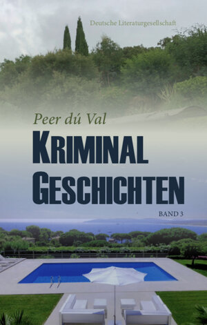 Buchcover Kriminalgeschichten | Peer dú Val | EAN 9783038311997 | ISBN 3-03831-199-5 | ISBN 978-3-03831-199-7