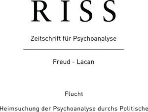 Buchcover Flucht. Heimsuchung der Psychoanalyse durchs Politische  | EAN 9783038460213 | ISBN 3-03846-021-4 | ISBN 978-3-03846-021-3