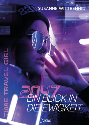 Buchcover 2047 - Ein Blick in die Ewigkeit | Susanne Wittpennig | EAN 9783038482024 | ISBN 3-03848-202-1 | ISBN 978-3-03848-202-4