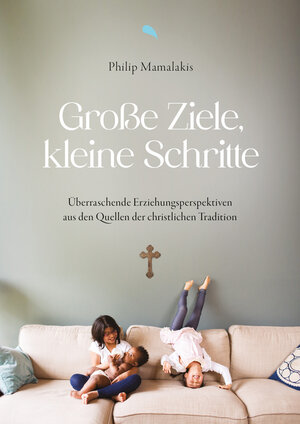 Buchcover Große Ziele, kleine Schritte | Philip Mamalakis | EAN 9783038482475 | ISBN 3-03848-247-1 | ISBN 978-3-03848-247-5